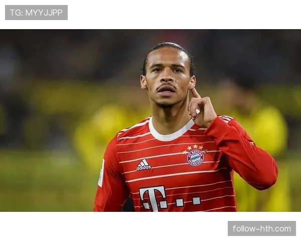 萨内边路爆发力提升，成为球队进攻新引擎