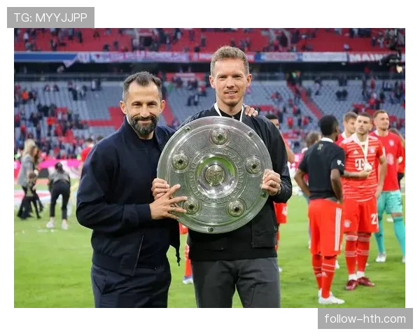 纳格尔斯曼持续推进战术革新，引领拜仁开启球队重塑新篇章